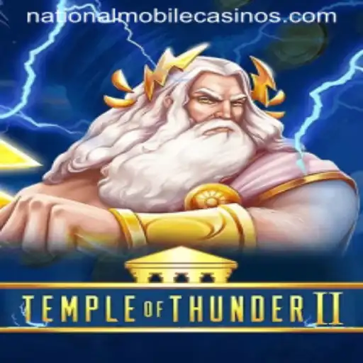 Discovering Temple of Thunder II: A Journey Through Ancient Myths and Casino Wonders at National Casino
